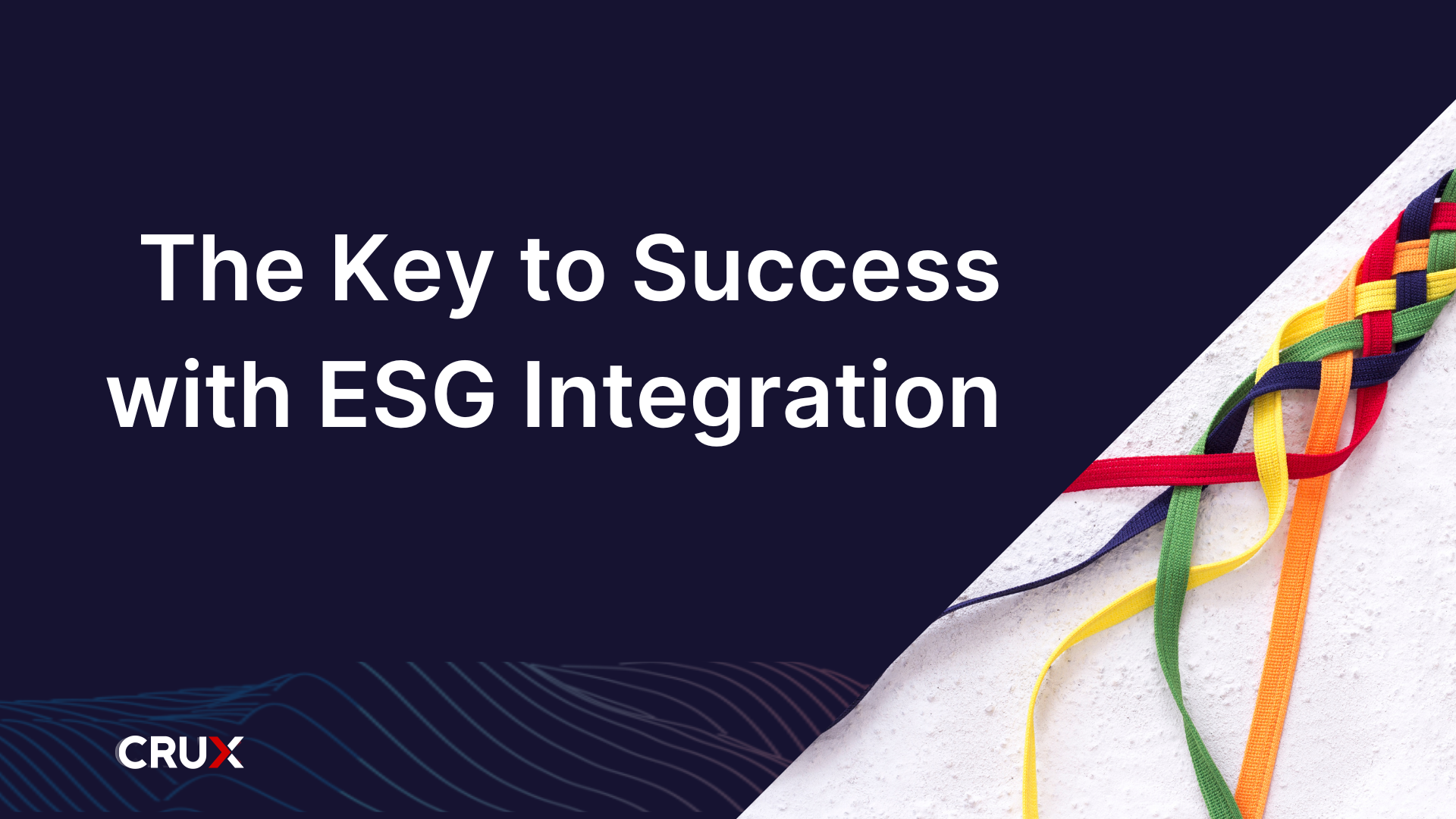Remaining Objective & Methodical is the Key to a Successful ESG Integration